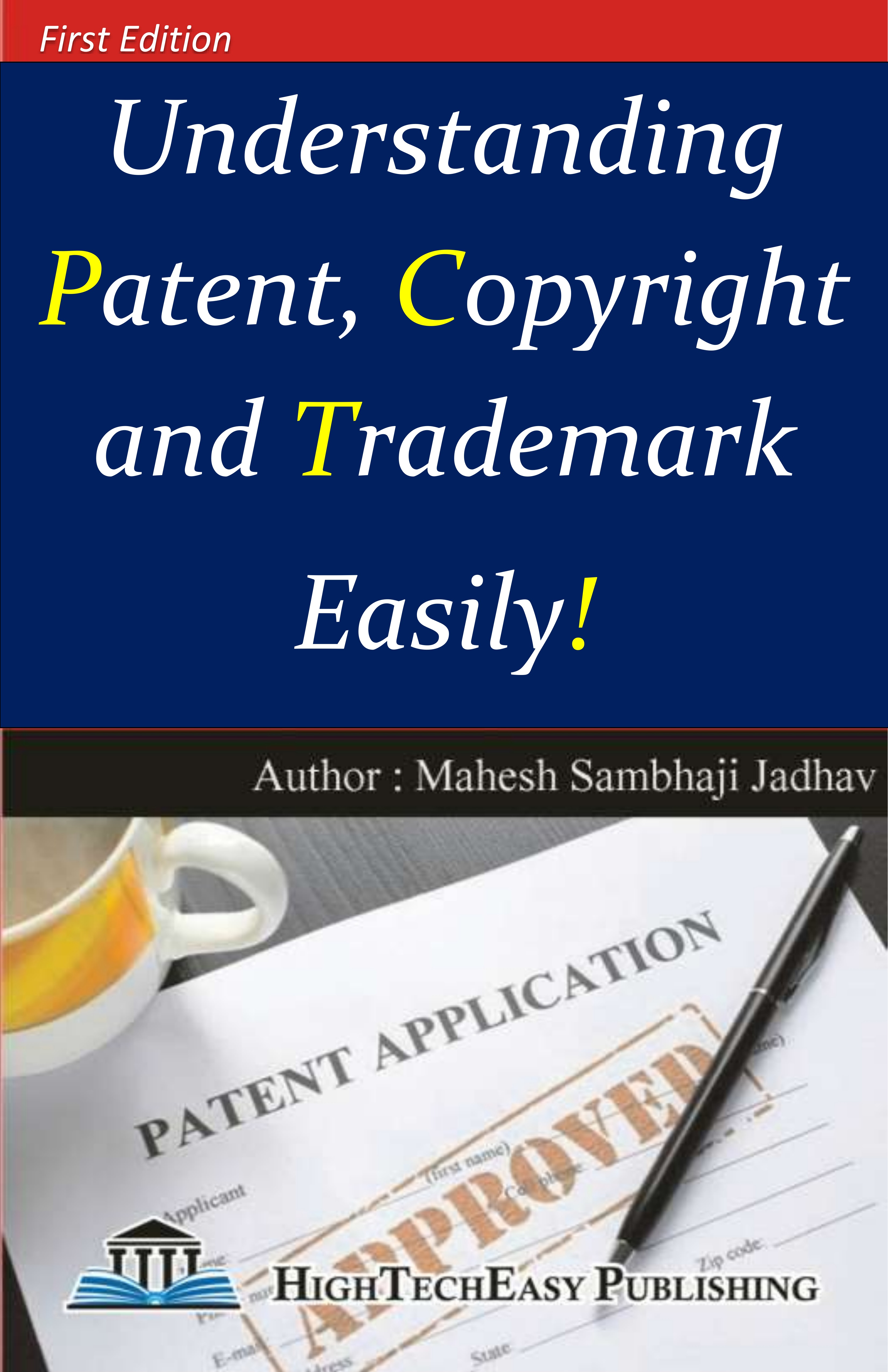 Understanding Patent, Copyright and Trademark Easily